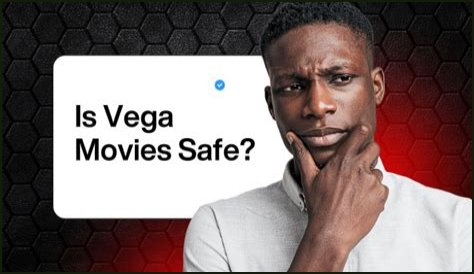 Vegamovies Guide: Risks, Legality & Safe Alternatives
